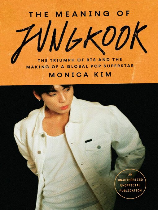 Title details for The Meaning of Jungkook by Monica Kim - Available